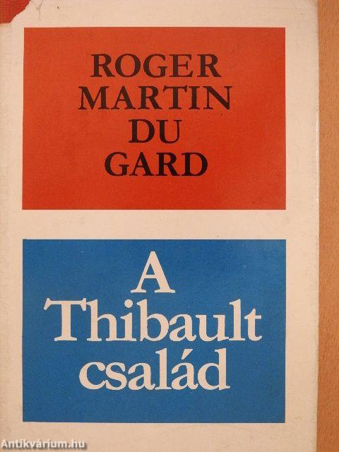 A Thibault család I-II.