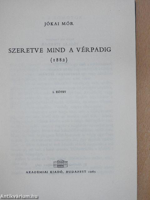 Szeretve mind a vérpadig I-II.