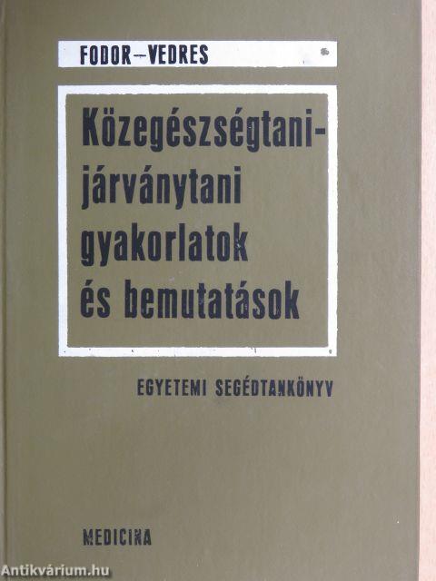 Közegészségtani-járványtani gyakorlatok és bemutatások