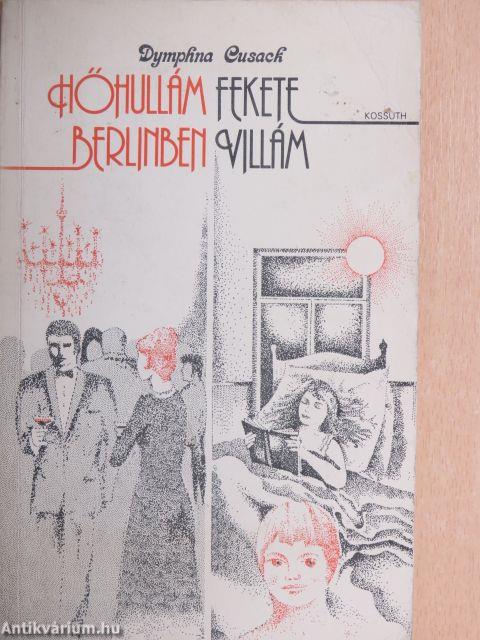 Hőhullám Berlinben/Fekete Villám