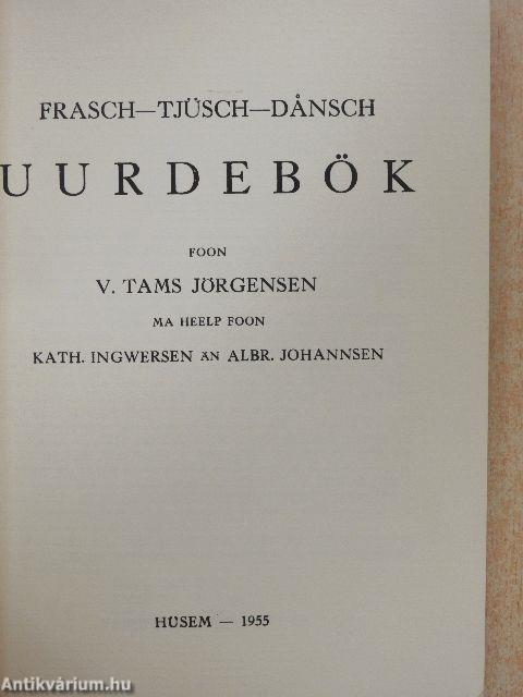 Frasch-Tjüsch-Dansch Uurdebök