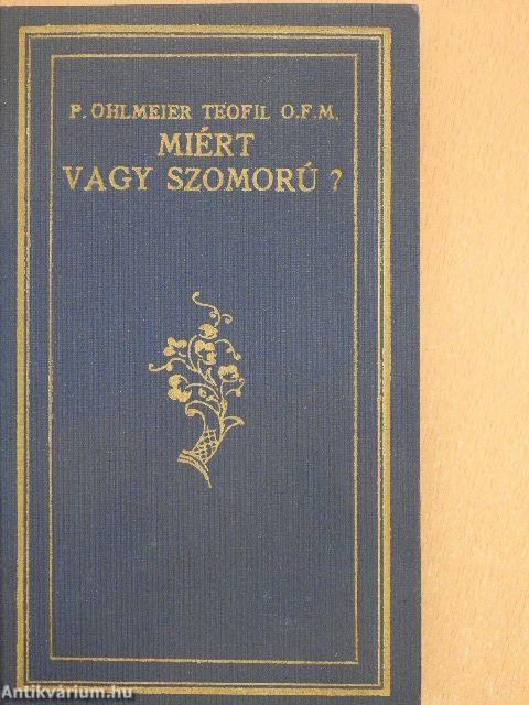 Miért vagy szomorú?