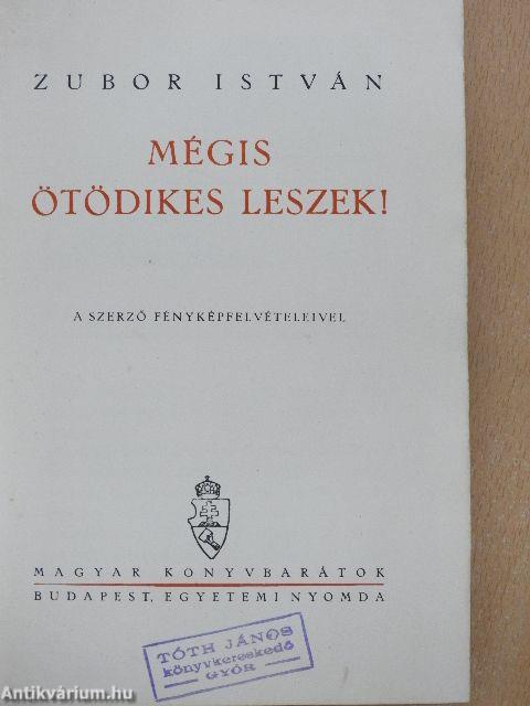 Mégis ötödikes leszek!