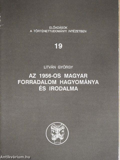 Az 1956-os magyar forradalom hagyománya és irodalma