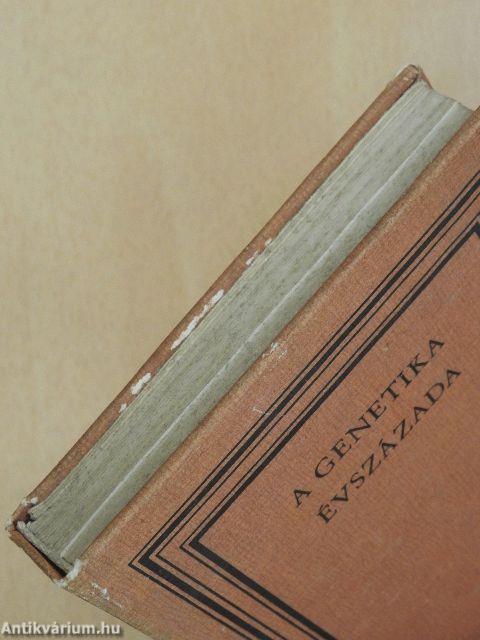 A genetika évszázada