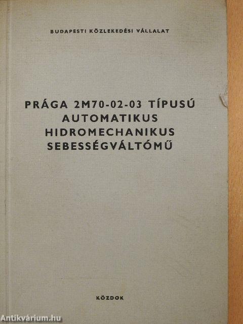 Prága 2M70-02-03 típusú automatikus hidromechanikus sebességváltómű