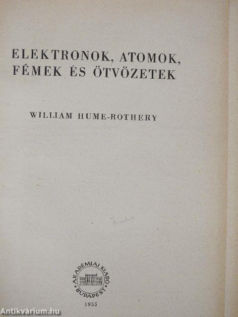 Elektronok, atomok, fémek és ötvözetek