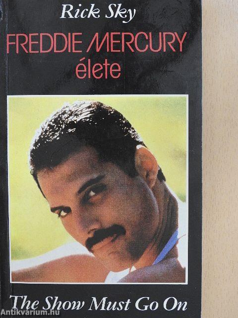 Freddie Mercury élete