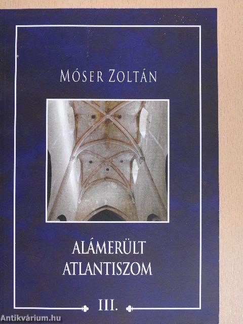 Alámerült Atlantiszom III. 