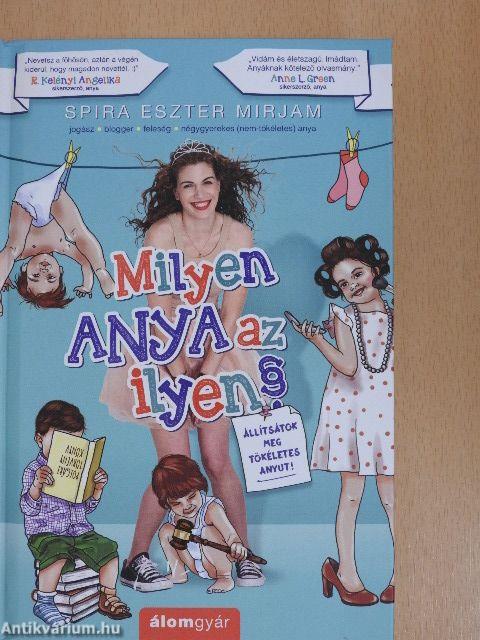 Milyen anya az ilyen?