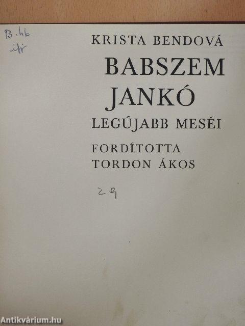 Babszem Jankó legújabb meséi