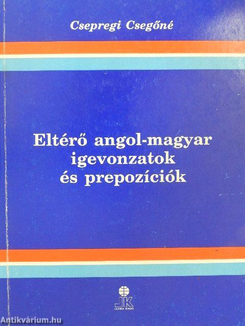 Eltérő angol-magyar igevonzatok és prepozíciók