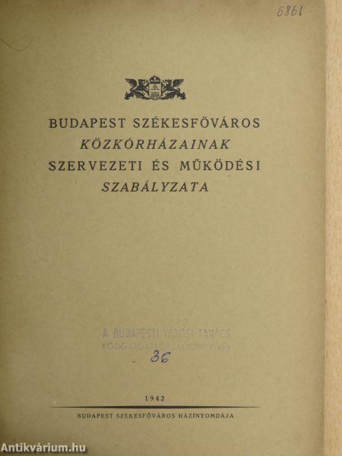 Budapest székesfőváros közkórházainak szervezeti és működési szabályzata