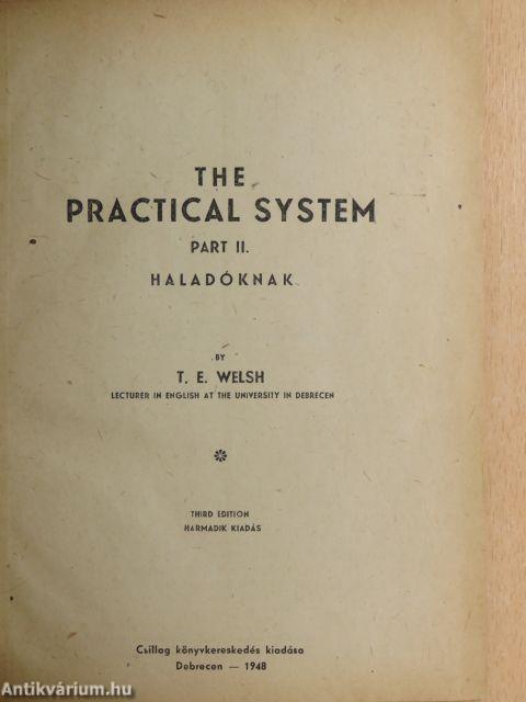 The practical system II.