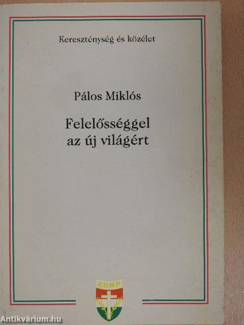 Felelősséggel az új világért