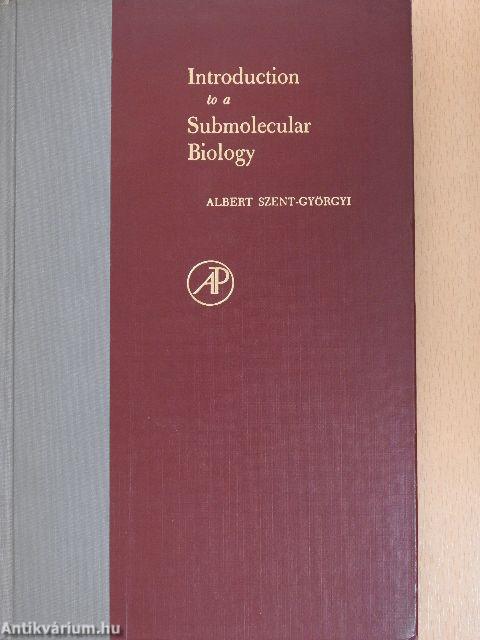 Introduction to a Submolecular Biology