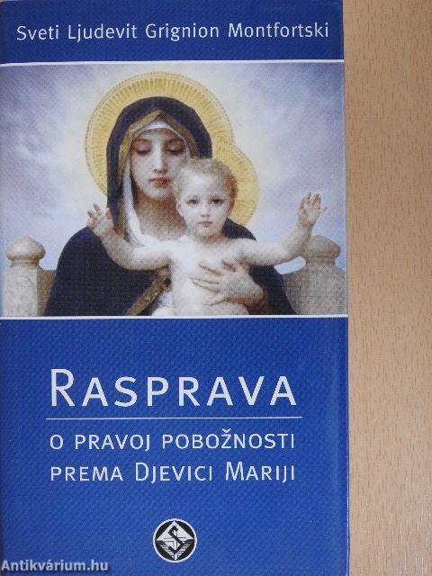 Rasprava o pravoj poboznosti prema Presvetoj Djevici Mariji