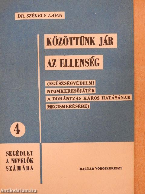 Közöttünk jár az ellenség