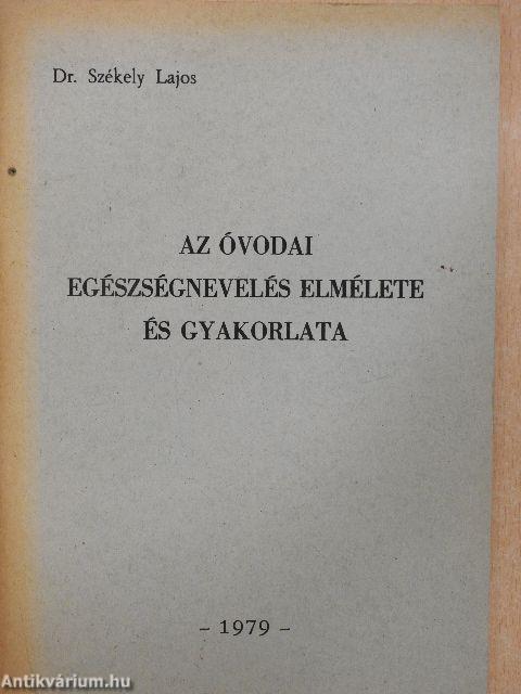 Az óvodai egészségnevelés elmélete és gyakorlata