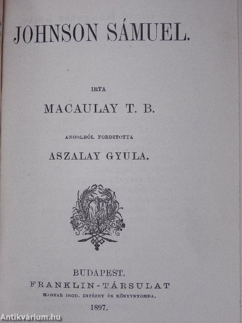 Machiavelli/Lord Bacon/Milton/Byron/Barére Bertrand/A pápaság/Nagy Frigyes/Johnson Sámuel