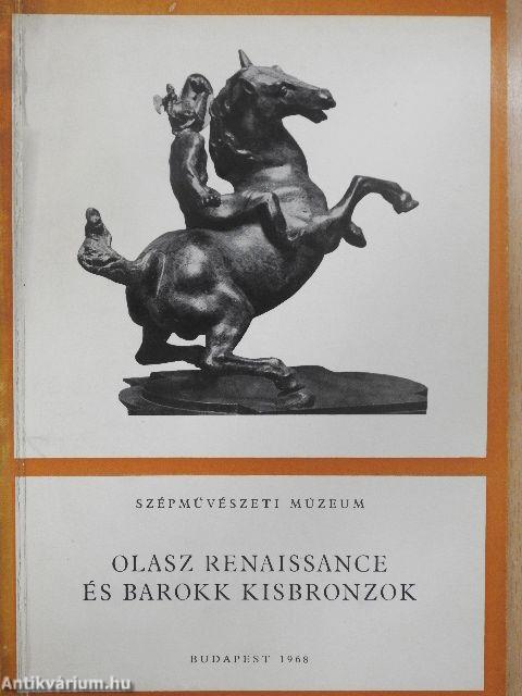 Olasz renaissance és barokk kisbronzok