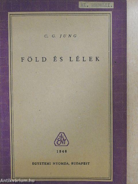 Föld és lélek (Dr. Castiglione László könyvtárából)