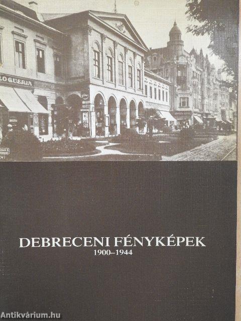 Debreceni fényképek 1900-1944