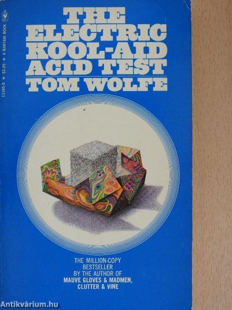 The Electric Kool-Aid Acid Test