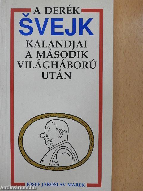 A derék Svejk kalandjai a második világháború után