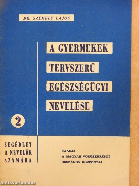 A gyermekek tervszerű egészségügyi nevelése