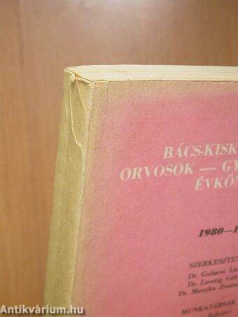 Bács-Kiskun megyei orvosok-gyógyszerészek évkönyve 1980-1981.