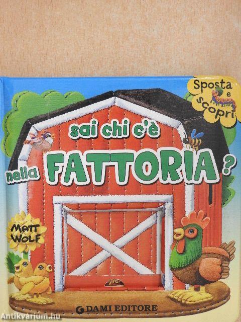 Sai chi c'é nella fattoria?