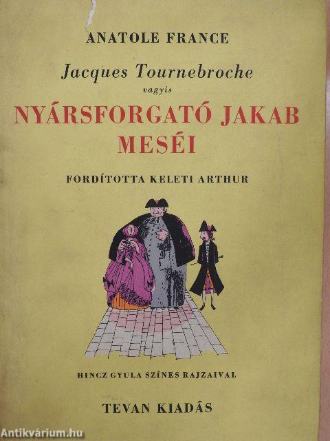 Jacques Tournebroche vagyis Nyársforgató Jakab meséi