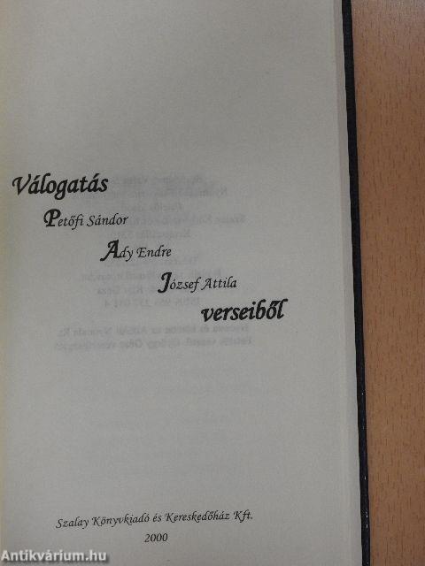 Válogatás Petőfi Sándor, Ady Endre, József Attila verseiből