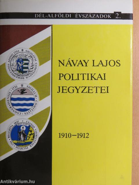 Návay Lajos politikai jegyzetei (1910-1912)