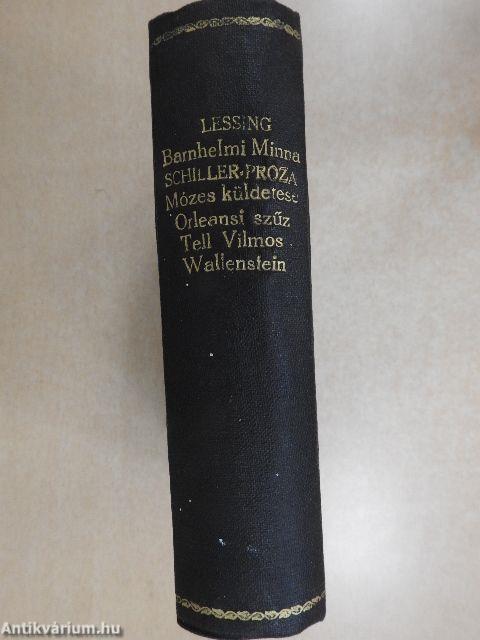 Barnhelmi Minna vagy a katonaszerencse/Schiller kisebb prózai irataiból/Mózes küldetése/Az orleansi szűz/Tell Vilmos/Wallenstein halála