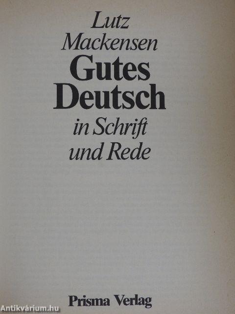 Gutes Deutsch in Schrift und Rede