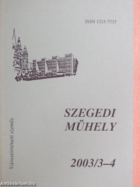 Szegedi műhely 2003/3-4.