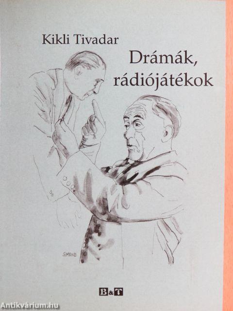 Drámák, rádiójátékok