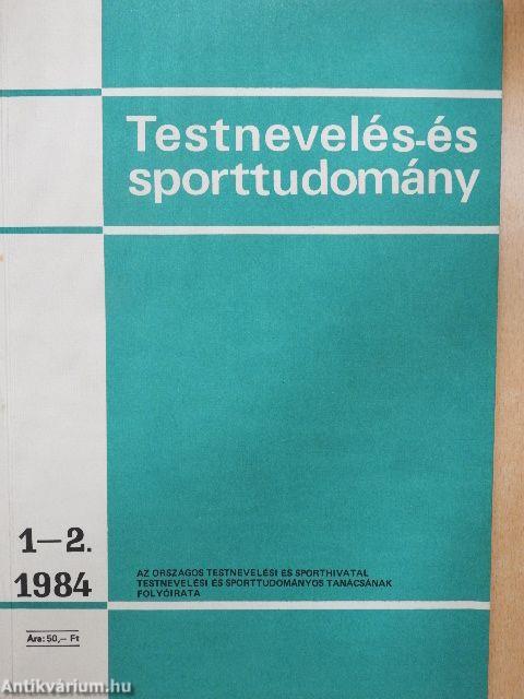 Testnevelés- és Sporttudomány 1984/1-2.