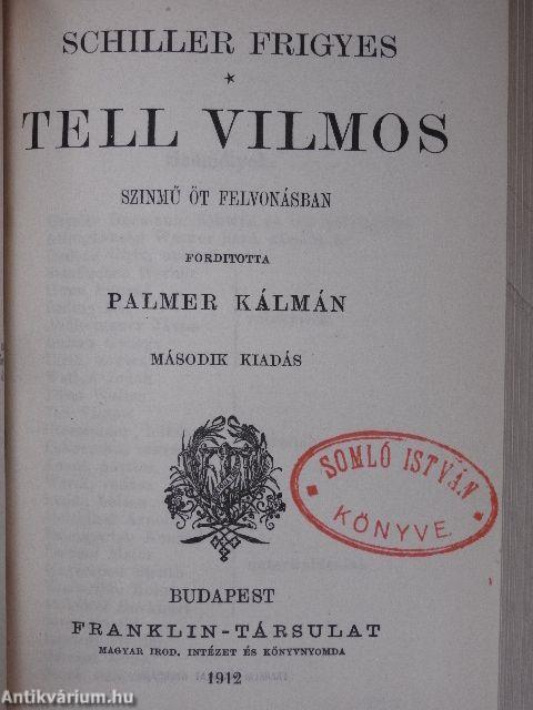 Barnhelmi Minna vagy a katonaszerencse/Schiller kisebb prózai irataiból/Mózes küldetése/Az orleansi szűz/Tell Vilmos/Wallenstein halála