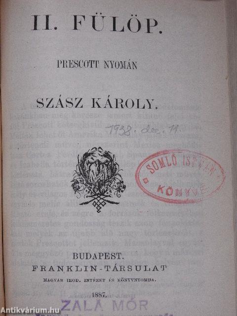 Burns/Scott Walter/A történelem tanulmányozásának módszerei/II. Fülöp