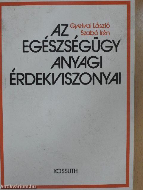 Az egészségügy anyagi érdekviszonyai