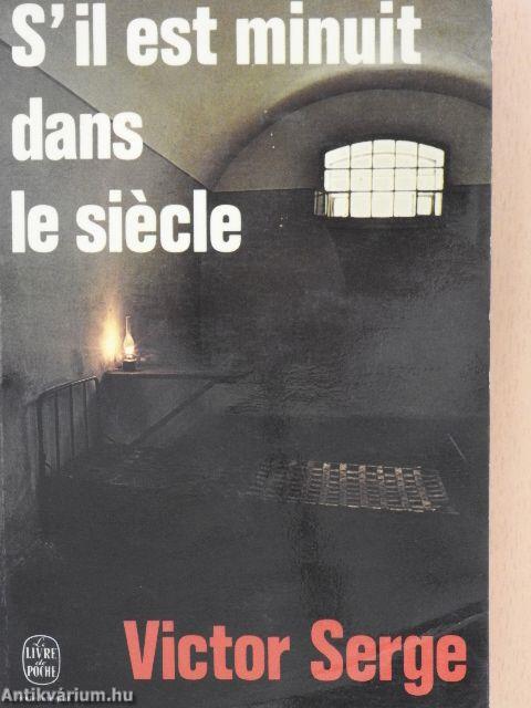 S'il est minuit dans le siécle