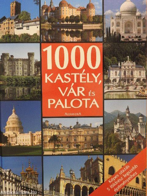 1000 kastély, vár és palota
