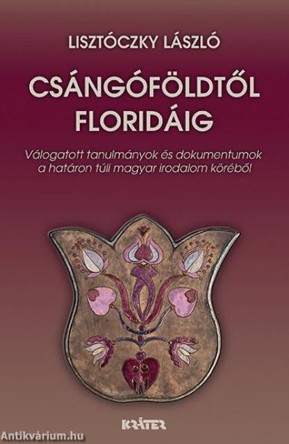 Csángóföldtől Floridáig