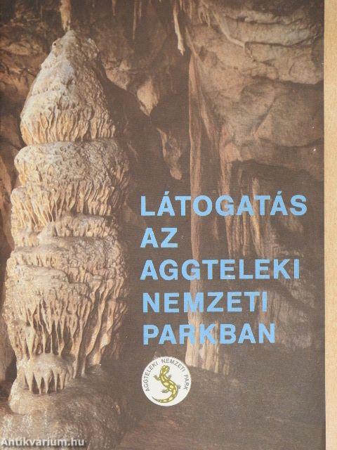 Látogatás az Aggteleki Nemzeti Parkban