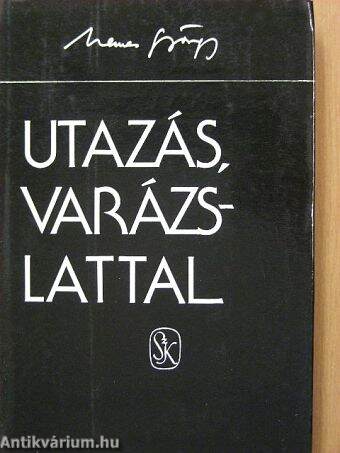 Utazás, varázslattal