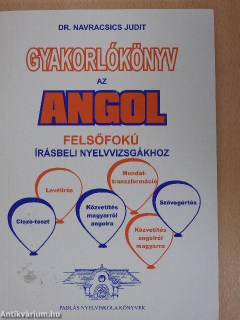 Gyakorlókönyv az angol felsőfokú írásbeli nyelvvizsgákhoz