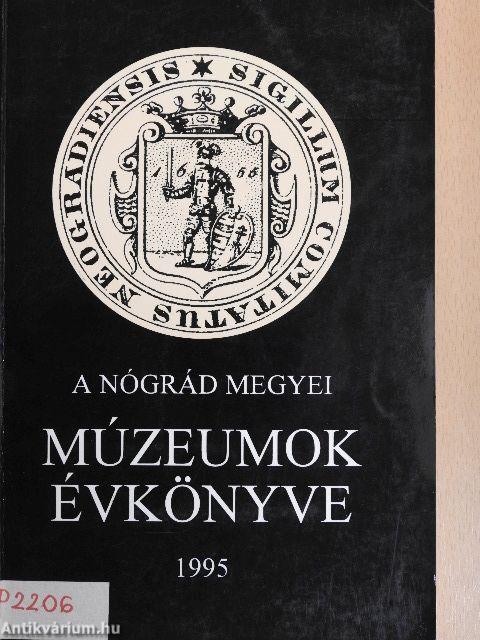 A Nógrád Megyei Múzeumok évkönyve 1995